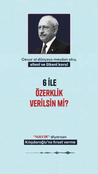 6 ile özerklik verilsin mi? "Hayır" diyorsan Kılıçdaroğlu'na fırsat verme.