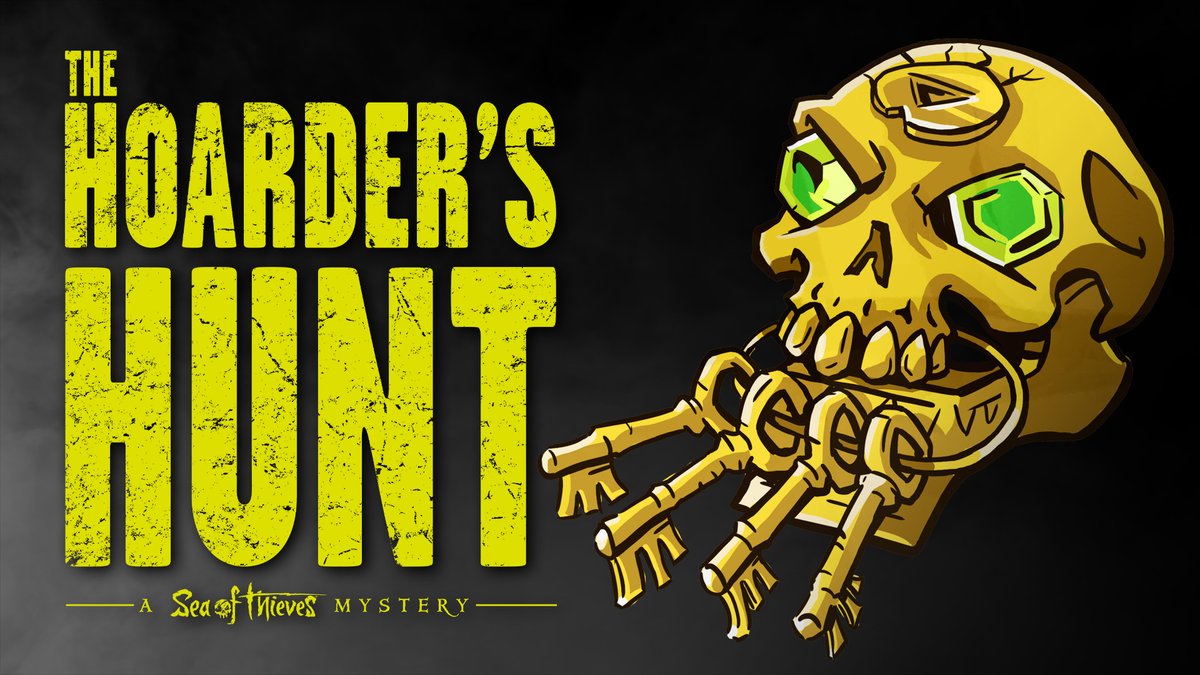The Hoarder's Hunt has BEGUN. To undertake this sweeping Mystery, please visit the dedicated Hoarder's Hunt page, ensuring you're logged in so that you can read and accept the full T&amp;Cs: