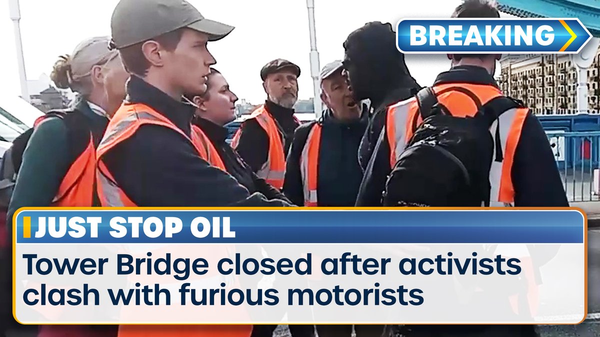 BREAKING: London's Tower Bridge has been closed after furious motorists clashed with Just Stop Oil protesters.