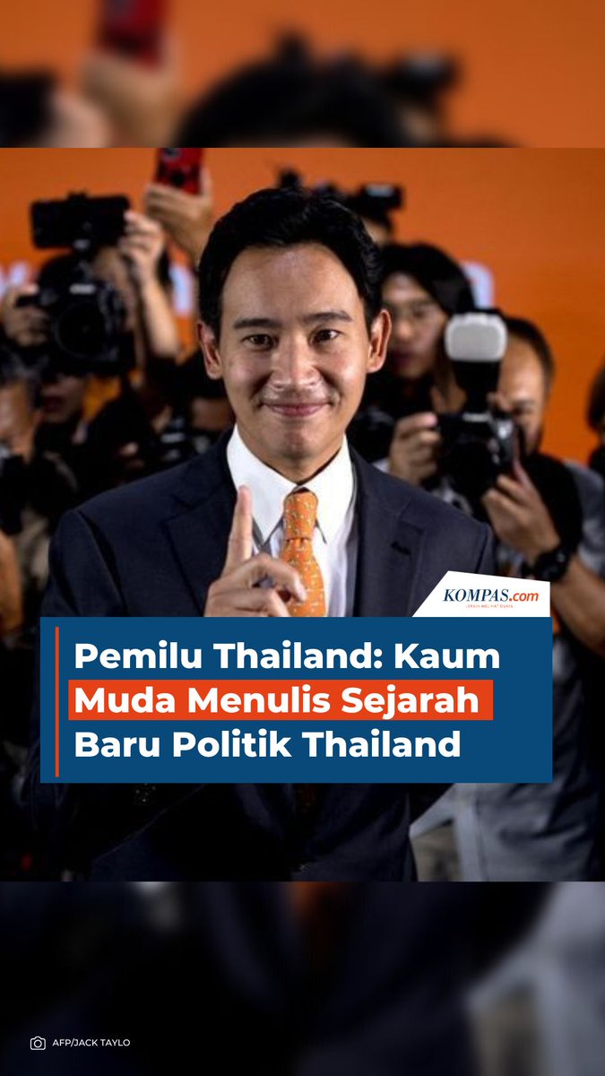Pemilu Thailand: Kaum Muda Menulis Sejarah Baru Politik Thailand. * #thailand