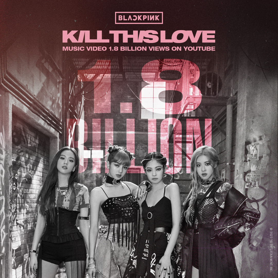 #BLACKPINK 'Kill This Love' M/V HITS 1.8 BILLION VIEWS YouTube BLINKs worldwide, thank you so much! 'Kill This Love' M/V 🎥 #블랙핑크 #KILLTHISLOVE #MV #1_8BILLION #YOUTUBE #YG