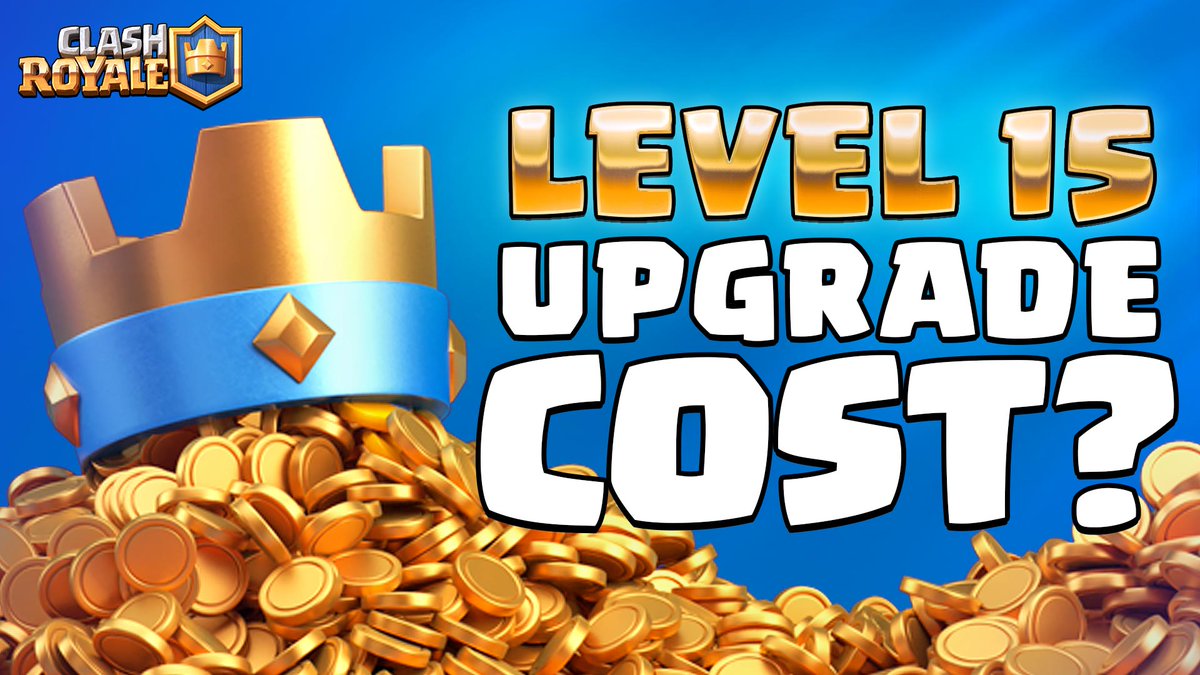 Level 15 is coming to Clash Royale.
