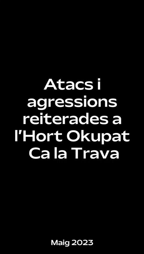 Tot comença deixant a l'extrema dreta fer campanyes com la que van protagonitzar Valents, C's, VOX i Desokupa a la Bonanova a CSO La Ruïna i El Kubo i el següent pas és deixar que estenguin el seu odi als barris. Això està passant a Gràcia, a l'hort okupat Ca La Trava 🏴🔥🌿