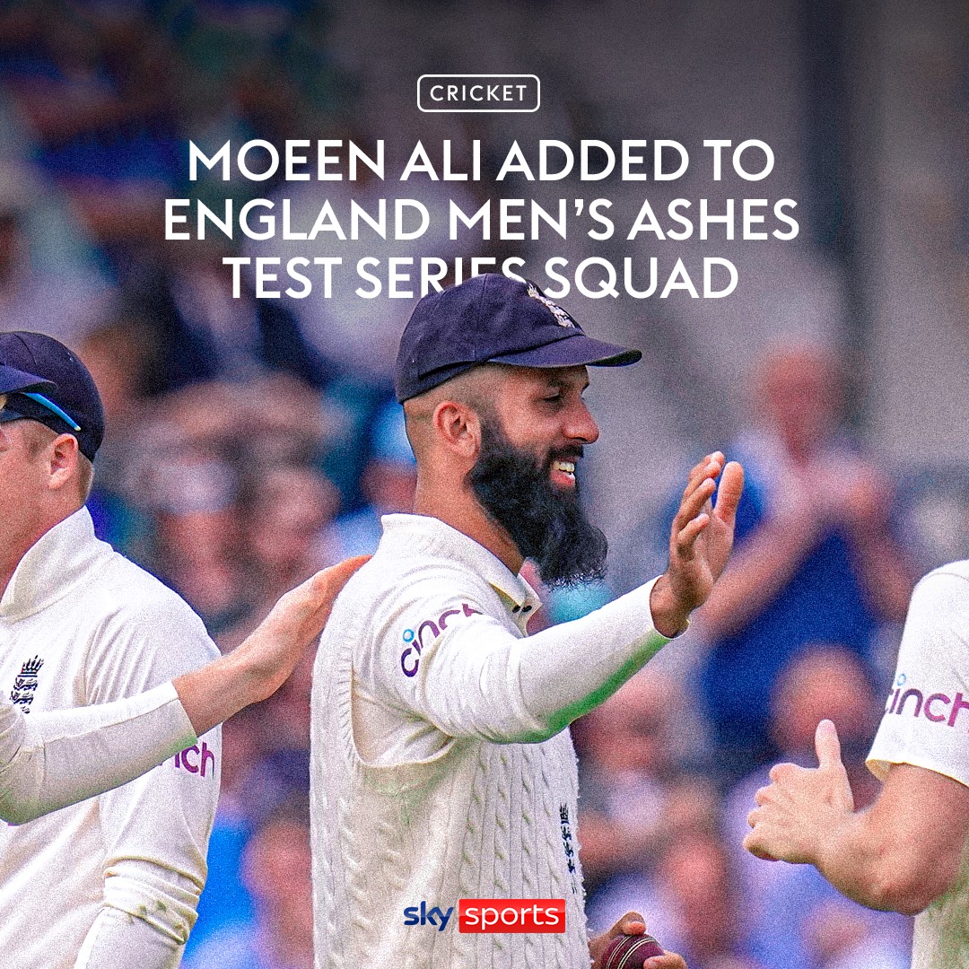 BREAKING: Moeen Ali has been added to the England Test squad for the first two LV= Insurance Men’s Ashes Test matches.