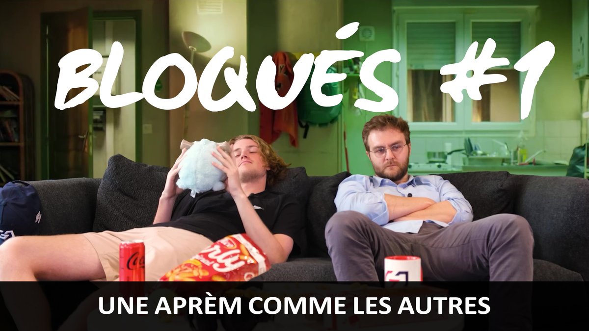 Bloqués #1 - Une aprèm comme les autres