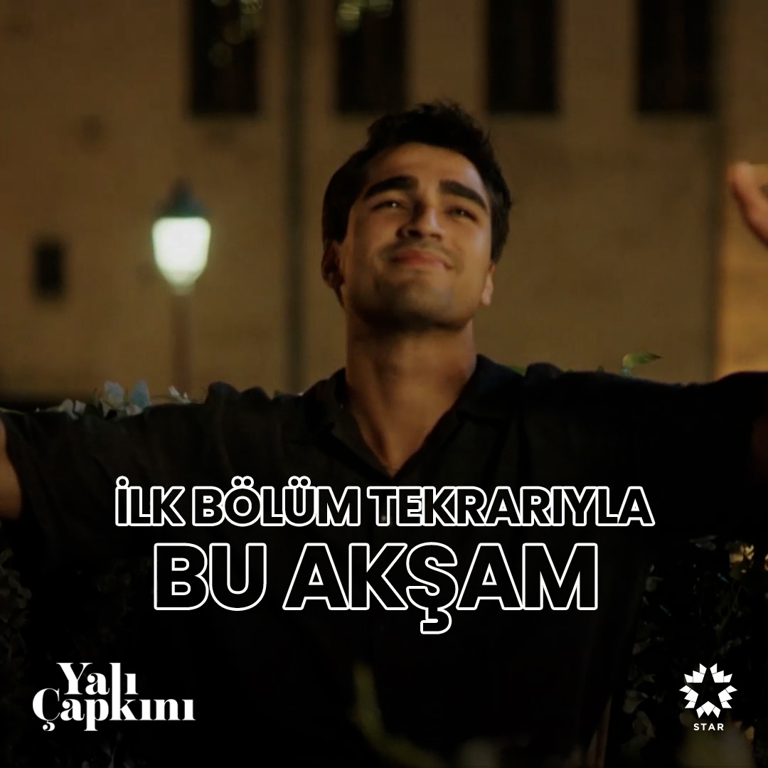 📢 Duyduk duymadık demeyin! #YalıÇapkını ilk bölüm tekrarıyla bu akşam 20.00'de Star'da! Yalı Çapkını #SeyFer #AbSun