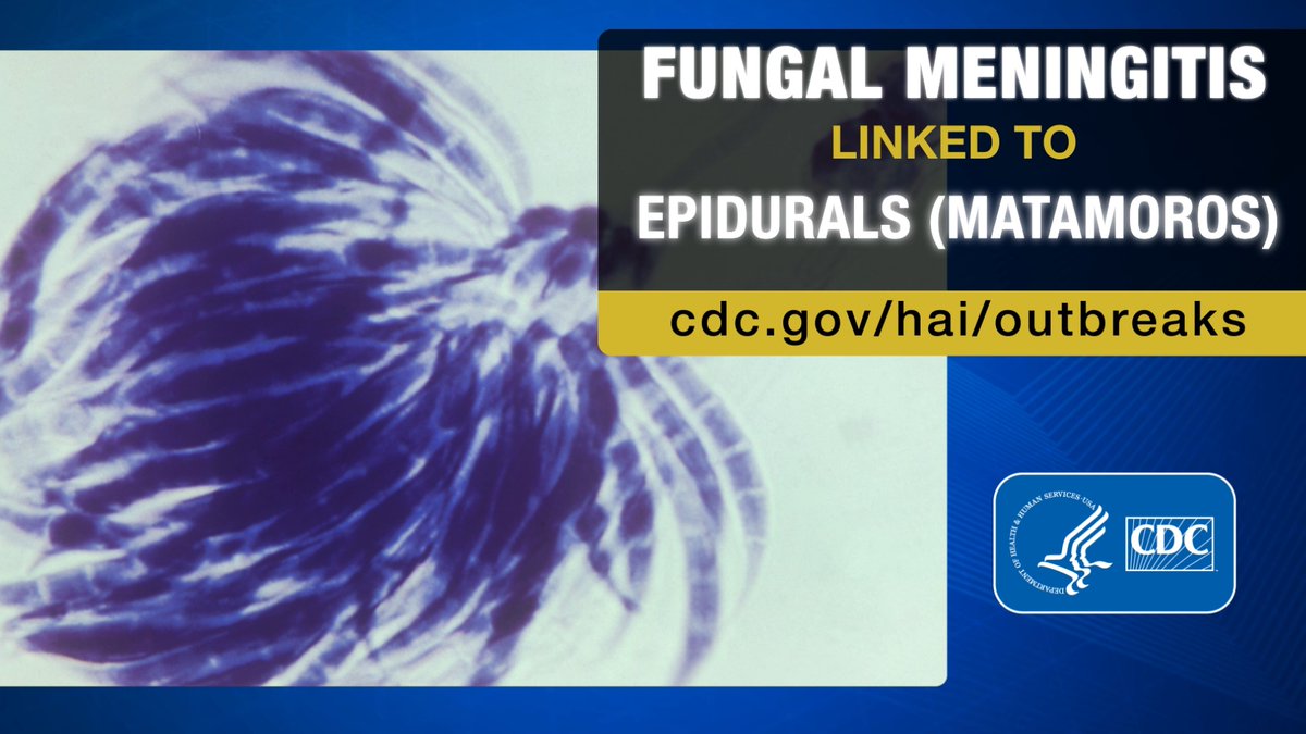 ⚠️CDC is currently responding to an outbreak of fungal meningitis. CDC's Tom Chiller explains what to do if someone you know had procedures under epidural anesthesia at River Side Surgical Center or Clinica K-3 in Matamoros, Mexico, between Jan. 1 & May 13