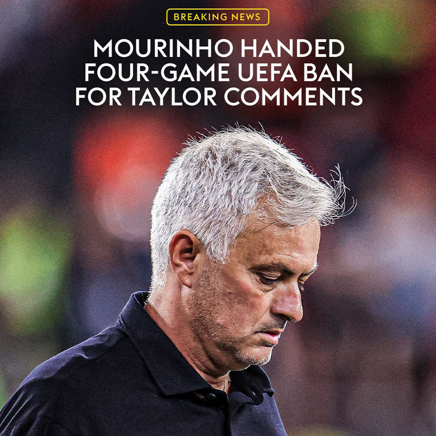 BREAKING: Roma head coach Jose Mourinho has been banned for four UEFA matches next season for abusing referee Anthony Taylor at the Europa League final 🟥