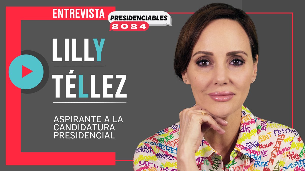 La senadora del PAN busca abanderar la alianza de oposición rumbo a las elecciones presidenciales de 2024. En entrevista, Lilly Téllez cuenta cuáles son las cualidades que se requieren para esa tarea.