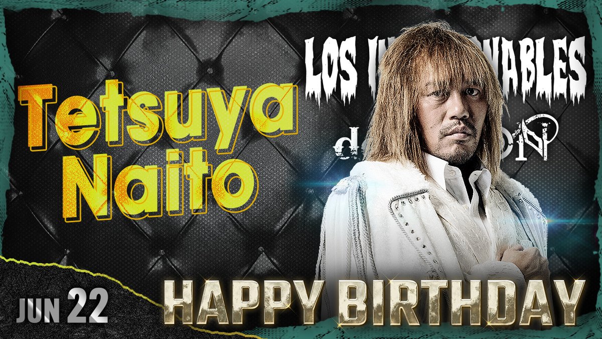 🎂HAPPY BIRTHDAY🎂Tetsuya Naito✨ 📅6月22日は LIJ 内藤哲也 の誕生日✨ 🔻内藤哲也 の試合動画はこちら🔻 #njpw #njpwworld #HBD