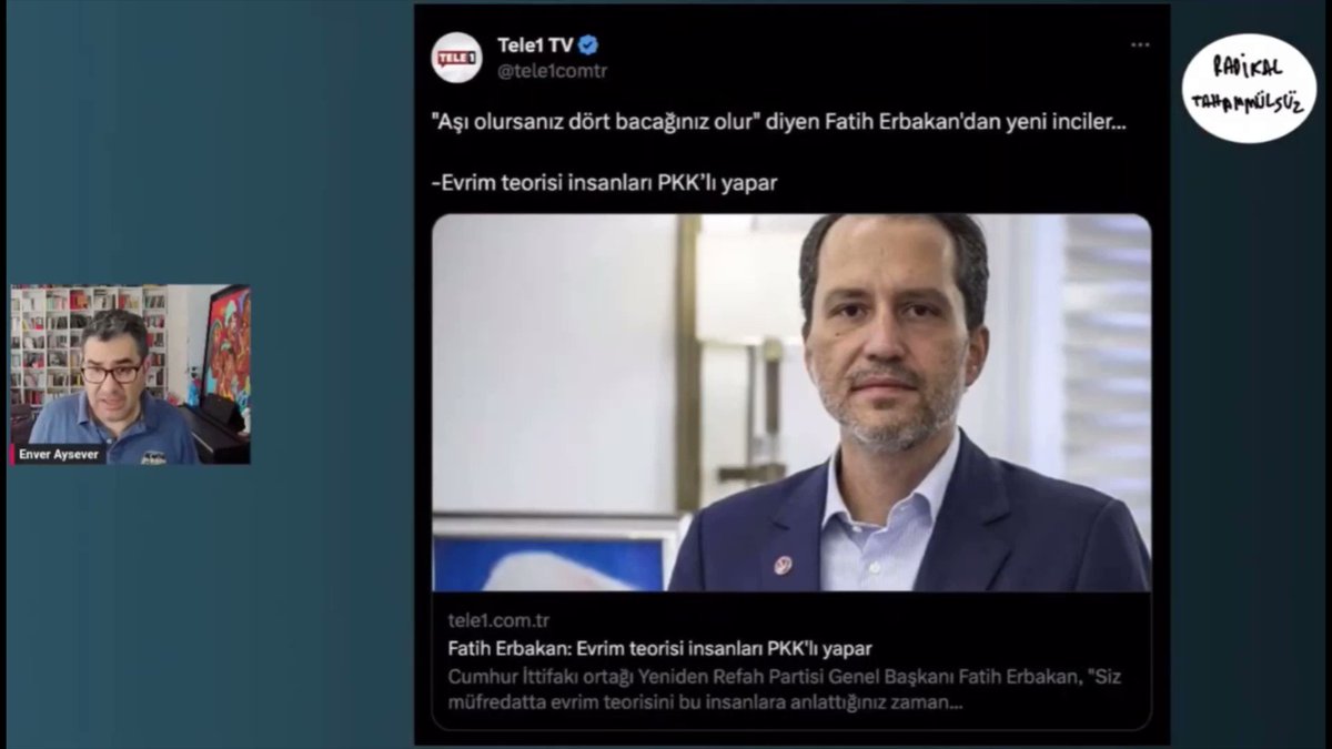 Enver Aysever: Fatih Erbakan babasından da beter çıktı. Babası ne ki bu ne olsun. Babası da tamamen bilim karşıtıydı, gerici politikalar öne sürüyordu. Babası da cehaletin bataklığında bir Türkiye hayal ediyordu.