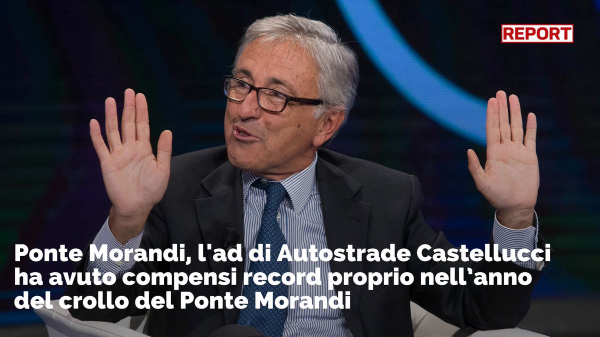 Ponte Morandi, l'ad di Autostrade Castellucci ha avuto compensi record proprio nell’anno del crollo. 👉Ne parliamo a #Report lunedì alle 21.20 su #Rai3