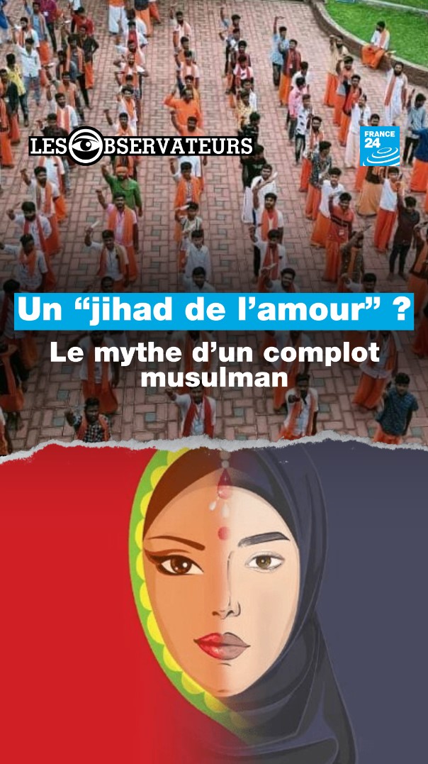 "Le jihad de l'amour", c'est une énorme théorie du complot indiennes sans fondement, mais aux réépercussions bien réelles sur la communauté musulmane indienne