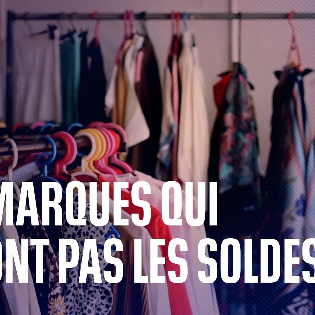 Soldes: ces marques qui décident de ne pas les faire (ou de les limiter)