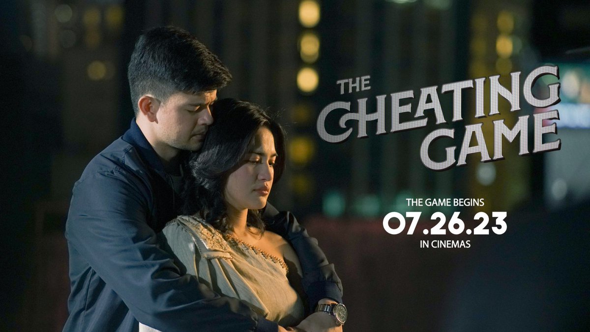 HANDA KA NA BANG MAGLARO? Let the games begin. #TheCheatingGame hits theaters this July 26.