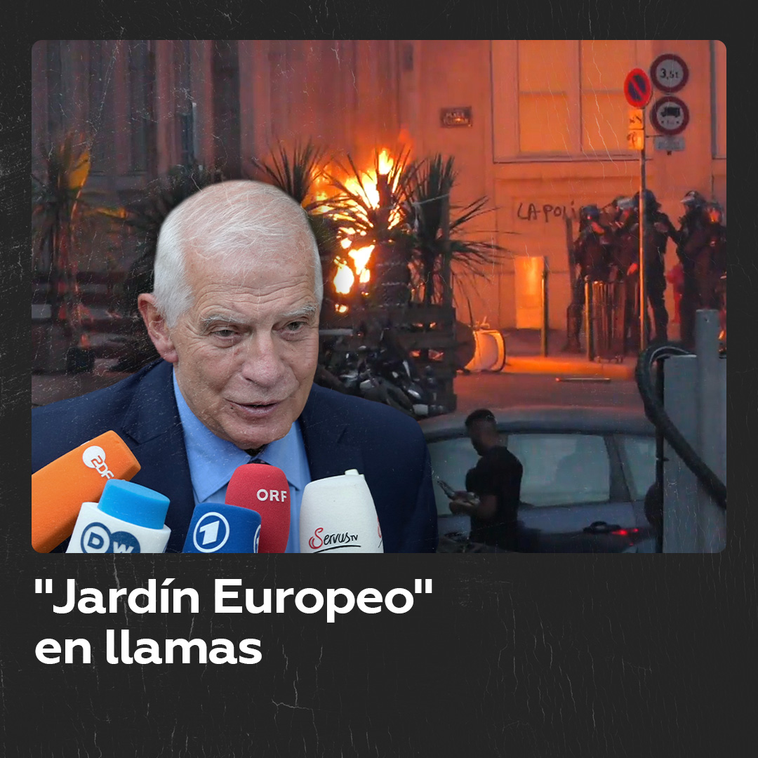 Сoches quemados, detenciones: ola de protestas en el "jardín Europeo" En 2022, Josep Borrell, afirmó que Europa es un bello jardín y que el resto del mundo una jungla que puede "invadir" el jardín. ¿Qué ocurre ahora en el "bello jardín" de Borrell?