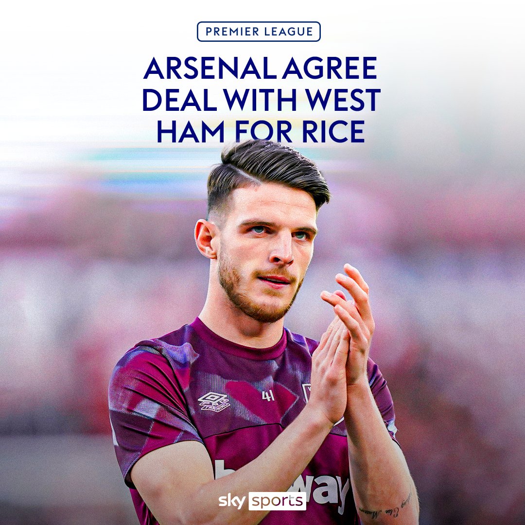BREAKING: Arsenal have agreed a deal to sign Declan Rice from West Ham United for £105m 🔴🤝