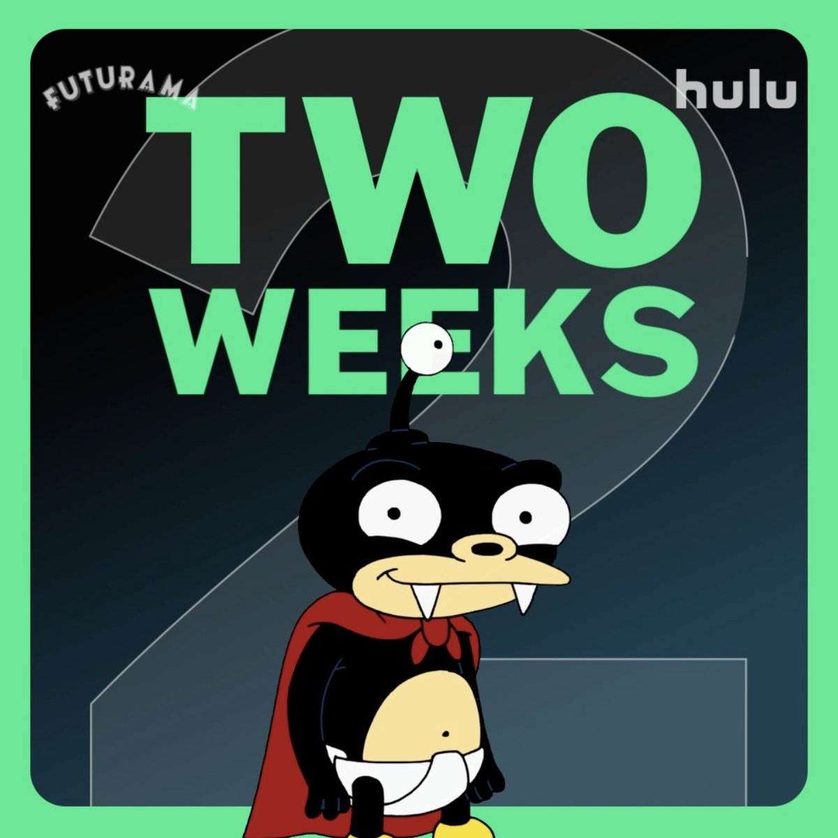 Get your snacks ready. A new season of #Futurama crashes on Hulu in 2 weeks!