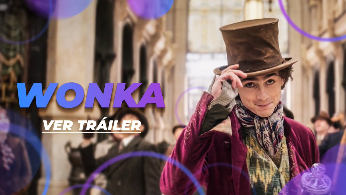 La historia detrás del más excéntrico chocolatero por fin será revelada. ¡Ya está aquí el tráiler de #WonkaPelícula! Aquí te traigo todo lo que tienes que saber. 👉: