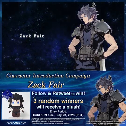 Follow &amp; RT to enter the Character Introduction Campaign! 3 winners chosen at random will receive an adorable Zack Fair plush! You have until 7/23 6:59 PST to enter! Let us know what you think of #ZackFair ! #FF7EC #FF7EverCrisis #FF7 1/2