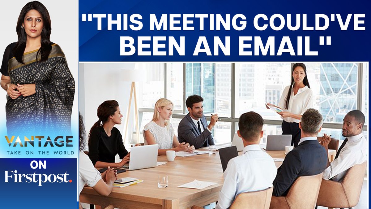 #VantageOnFirstpost: The tyranny of tedious #meetings is known to every person who has ever held a #job. Unnecessary meetings don’t just waste time, they also waste money. Useless meetings cost big companies $100 million every year. Palki Sharma tells you more.