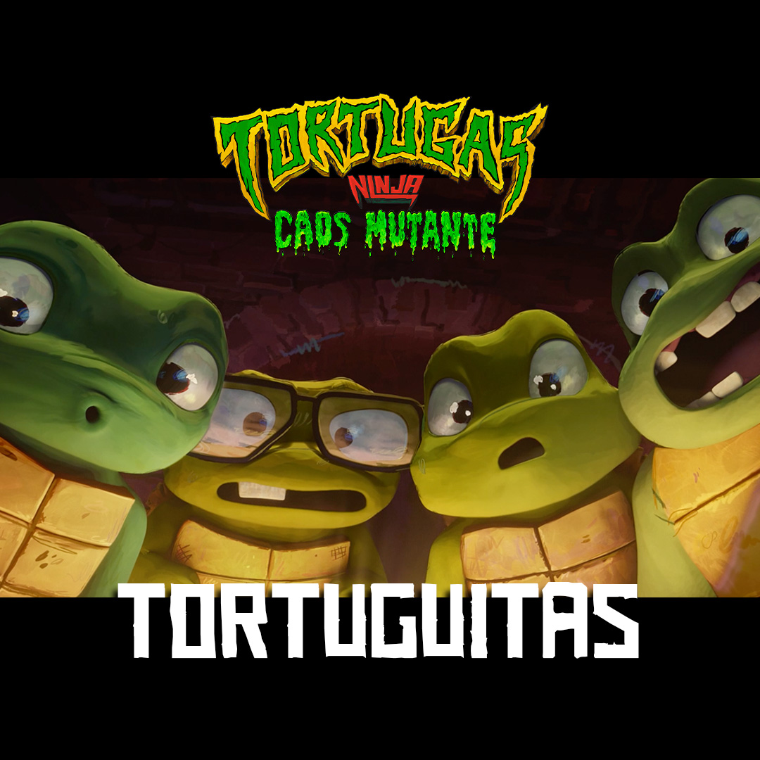 no estamos llorando, TÚ estás llorando. conoce a las tortuguitas ninja. solo en cines, agosto 10.