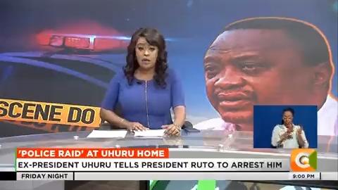 'Police raid' at Uhuru home: Ex-president Uhuru tells President Ruto to arrest him. Uhuru to Ruto: Face me directly. Uhuru: Stop harassing my mother and family. Uhuru: I will defend my family. Uhuru: You can withdraw my security #FridayNight Lillian Nzisa Muli