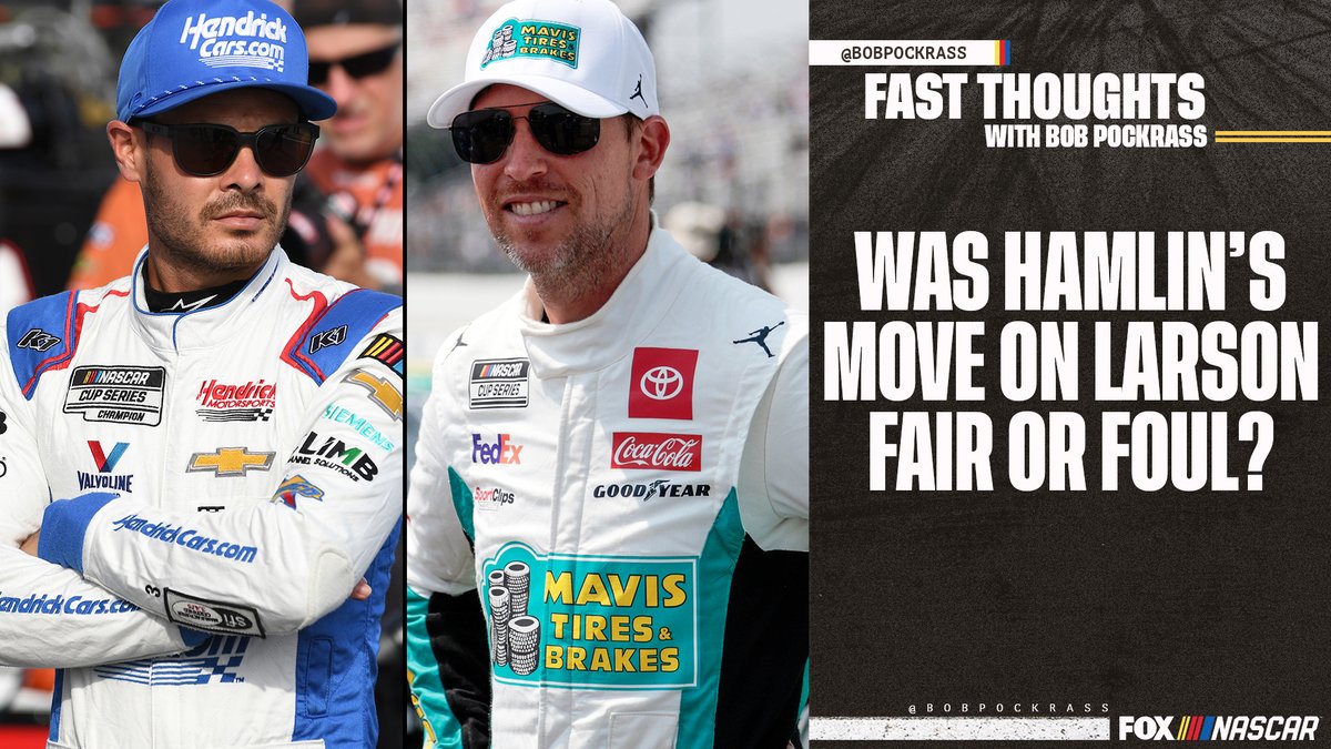 Was Denny Hamlin's move on Kyle Larson fair or foul? Fast Thoughts with Bob Pockrass: