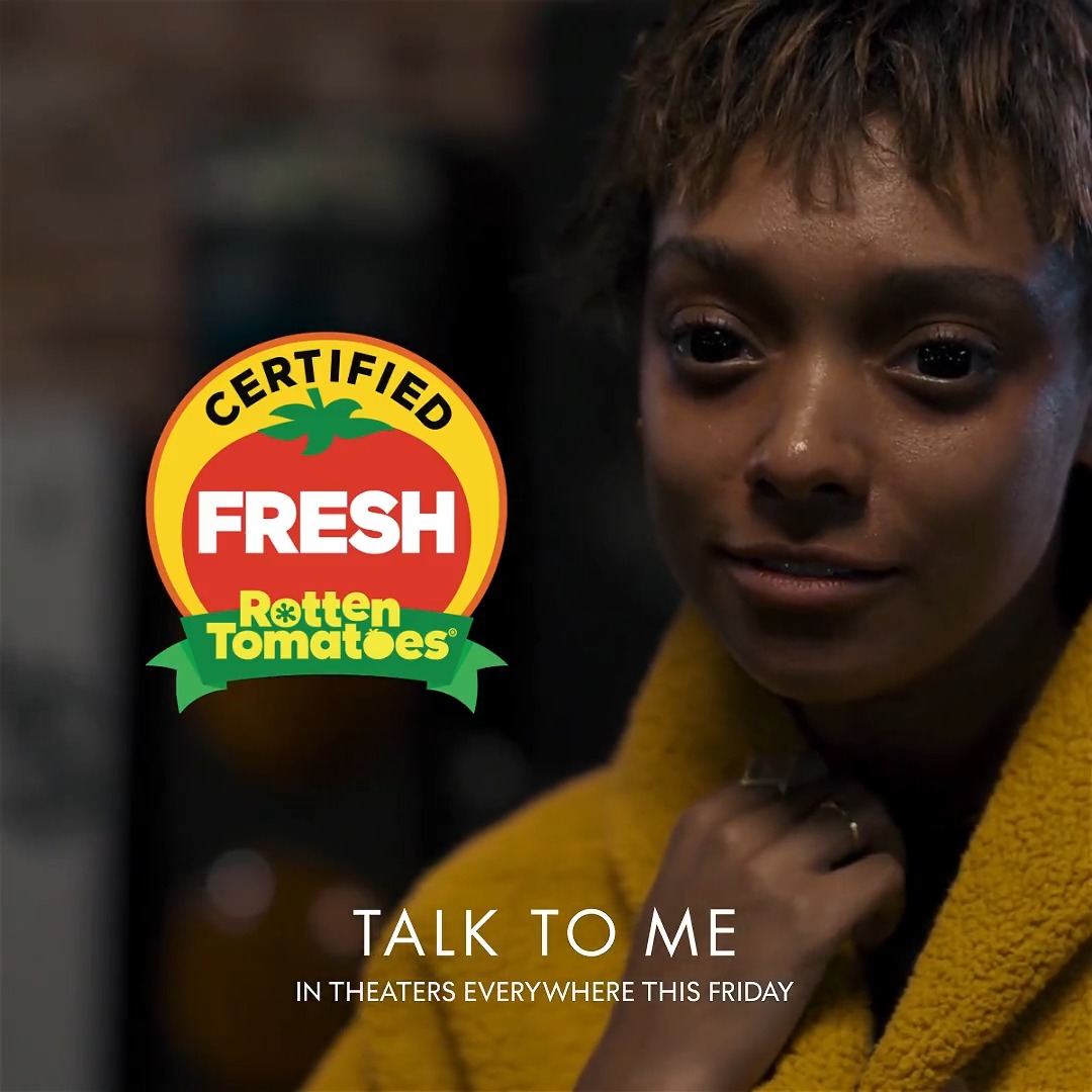 “It gives you the best and most unshakable kind of nightmares. Grab ahold of it and don’t dare let go.” (The Globe and Mail) TALK TO ME is officially Certified Fresh and in theaters everywhere this Friday ✋