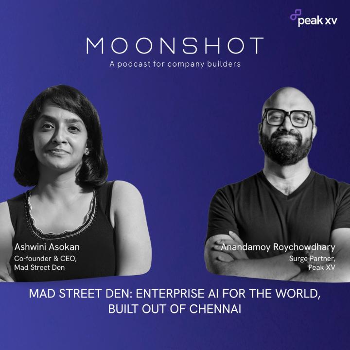 Will AI take our jobs – or make use more efficient? Mad Street Den’s ashwini asokan chats with Peak XV’s Anandamoy Roychowdhary about the state of Enterprise AI, her experience as an early player in the space, and why she feels everybody needs to become ‘AI native’.