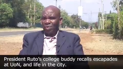 President Ruto’s college buddy recalls escapades at UoN, and life in the city
