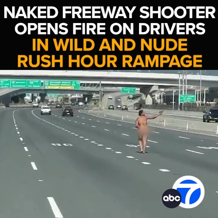 Stunned drivers can't believe what they're seeing. A nude woman running down a busy California freeway opening fire on passing cars. Eyewitness News with the caught-on-camera drama as bullets fly, and what happens when cops show up. Tonight at 11 from ABC7