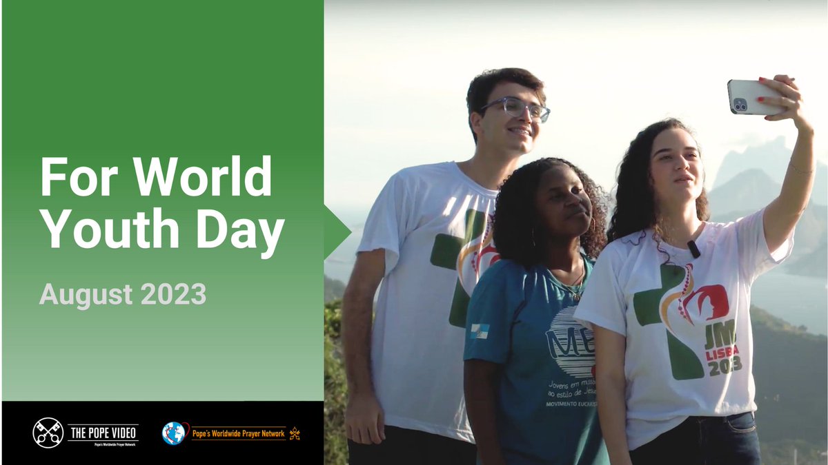 Pope Francis releases this video with his prayer intention for August 2023, which is for World Youth Day in Lisbon, Portugal. "Let us pray that the World Youth Day in Lisbon will help us young people to set out on the journey, witnessing to the Gospel with our own lives."