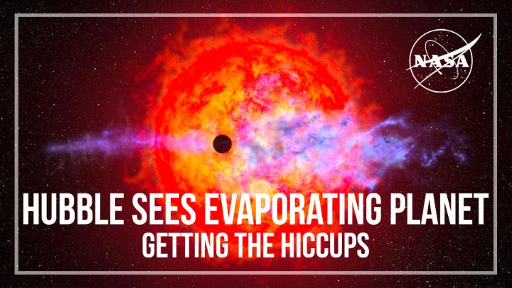 Hiccups happen to everyone... even planets. Hubble observed an exoplanet orbiting so close to its parent star that it experiences a consistent, torrential blast of energy, which evaporates its hydrogen atmosphere – causing it to puff off the planet: