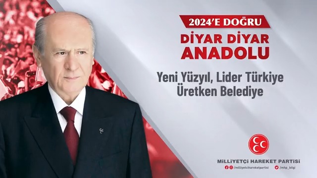 2024’E DOĞRU DİYAR DİYAR ANADOLU Yeni Yüzyıl, Lider Türkiye Üretken Belediye