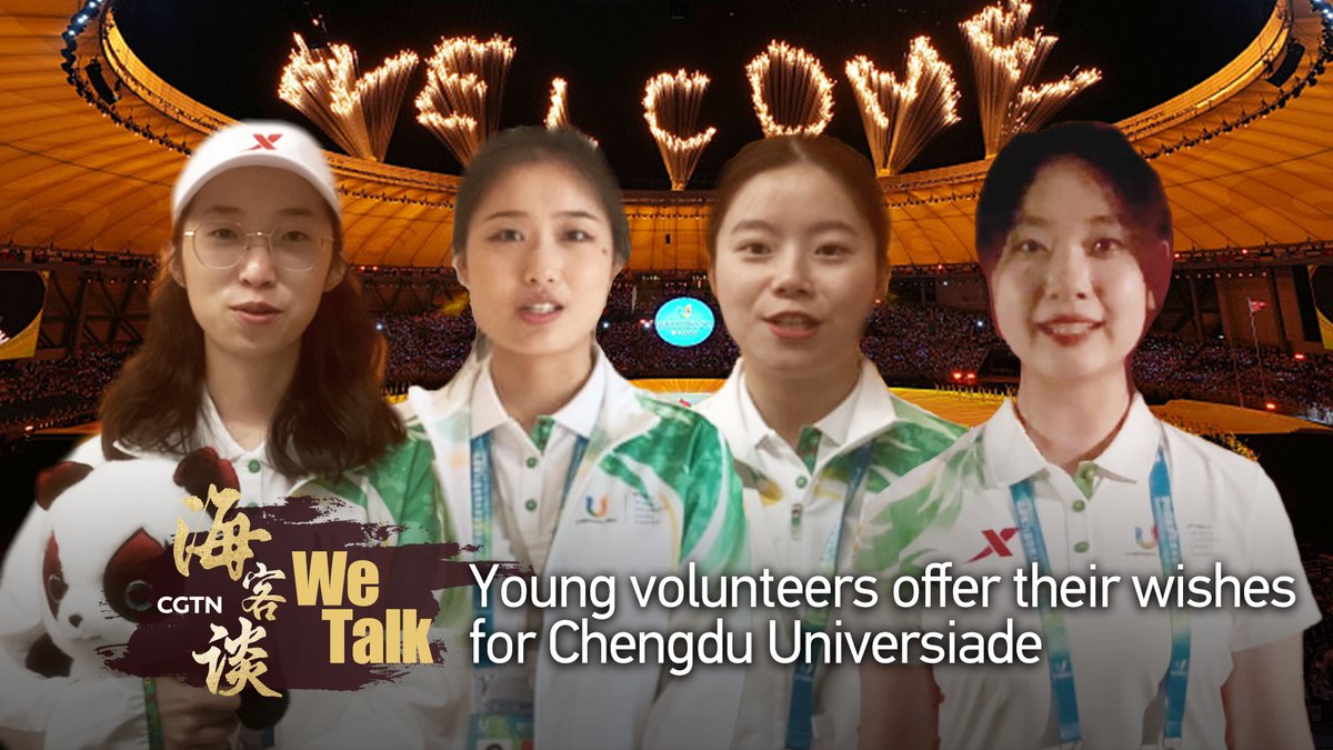 We Talk: Young volunteers offer their wishes for #Chengdu Universiade #WorldUniversityGames #FISUGames FISU