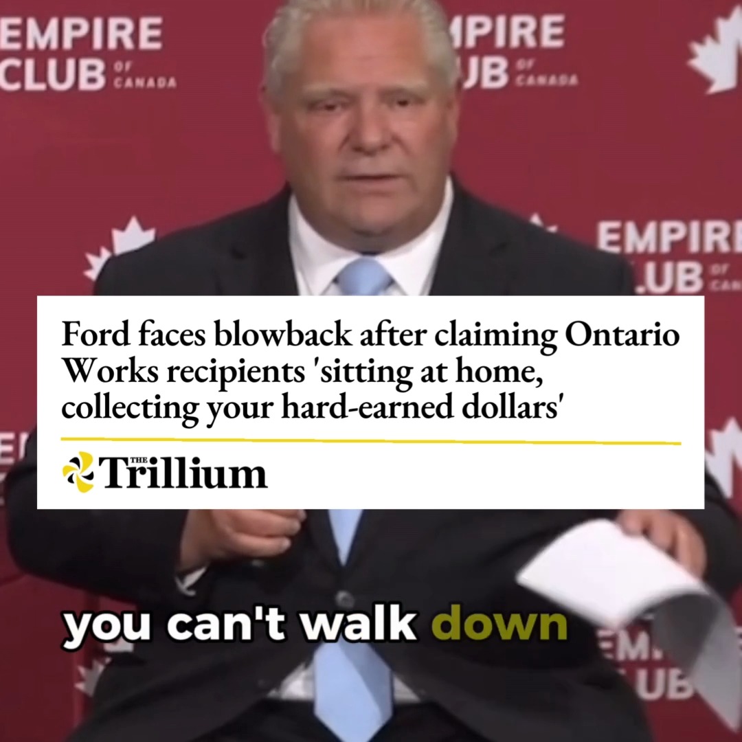 Ontario Works recipients receive just $733/month. $390 for rent. $343 for basic needs. It's nowhere near enough. But Doug Ford thinks it's too much — he's out of touch with the harsh realities many Ontarians face. We're taking action: