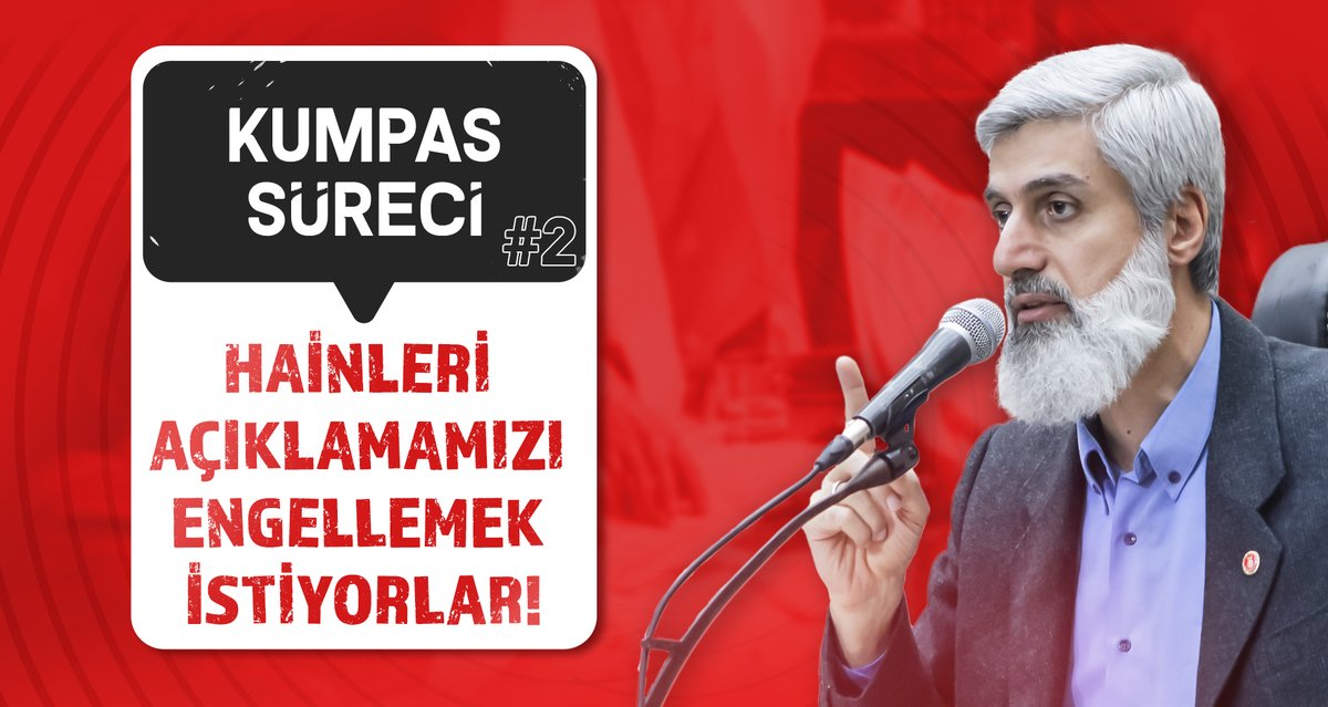 KUMPAS SÜRECİ | Hainleri açıklamamızı engellemek istiyorlar!