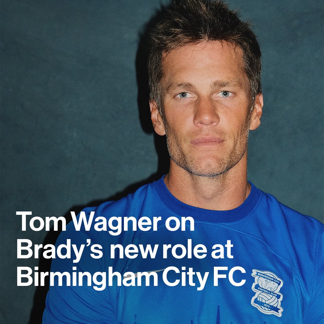 "He is not here for promotional purposes" As NFL legend Tom Brady takes his first step into the world of British football, Jonathan Ferro asks club owner Tom Wagner about the five-time Super Bowl MVP quarterback's new role with Birmingham City FC ⚽