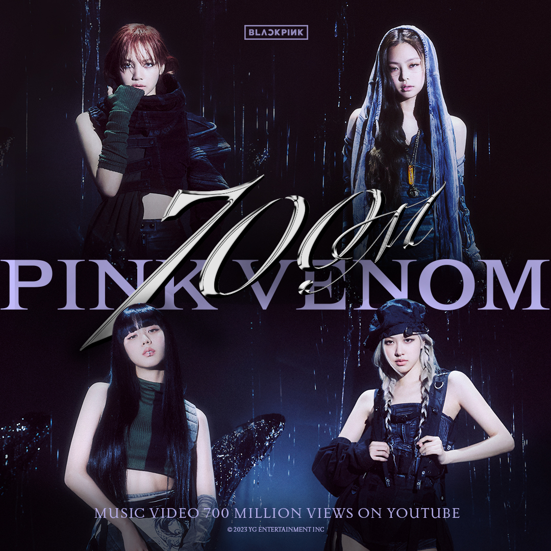 #BLACKPINK 'Pink Venom' M/V HITS 700 MILLION VIEWS YouTube BLINKs worldwide, thank you so much! ’Pink Venom' M/V 🎥 #블랙핑크 #PinkVenom #MV #700MILLION #YOUTUBE #YG