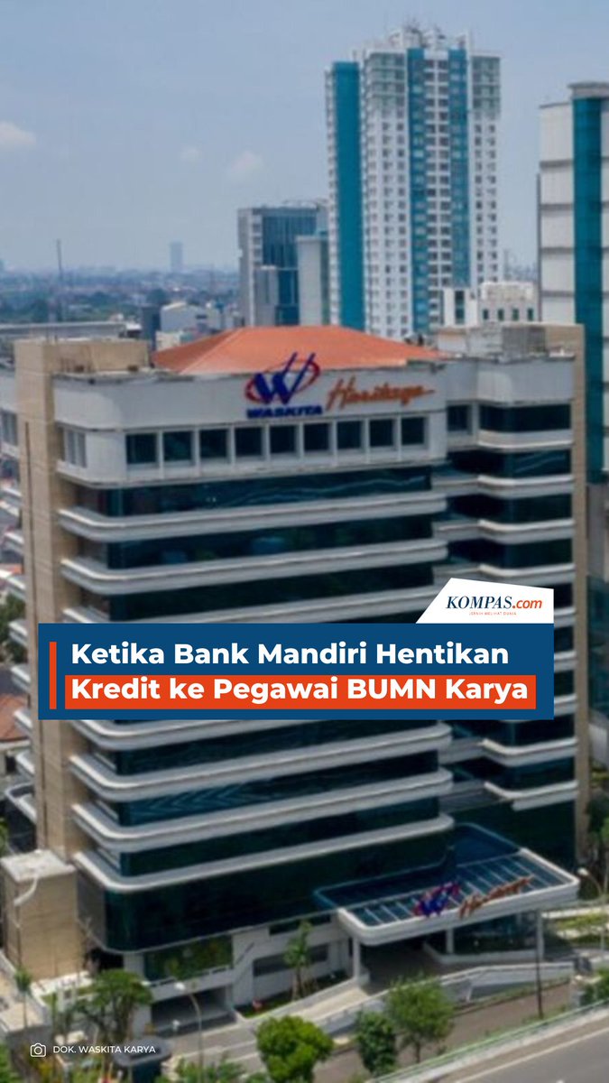 Ketika Bank Mandiri Hentikan Kredit ke Pegawai BUMN Karya.