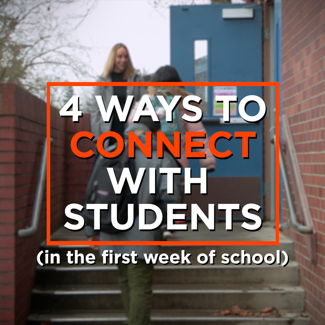 Teachers aren’t the only ones experiencing a rush of emotions during back to school. Here are 4 ways you can start connecting with students right out of the gate. 👍