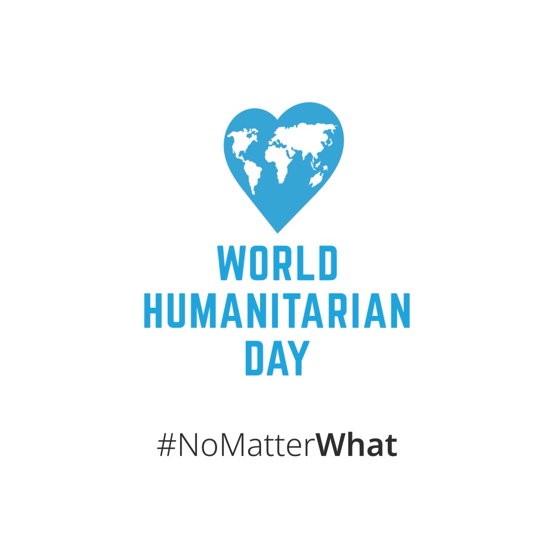 Around the world, humanitarians work tirelessly to save lives and bring hope to people in need. No matter who No matter where #NoMatterWhat #WorldHumanitarianDay