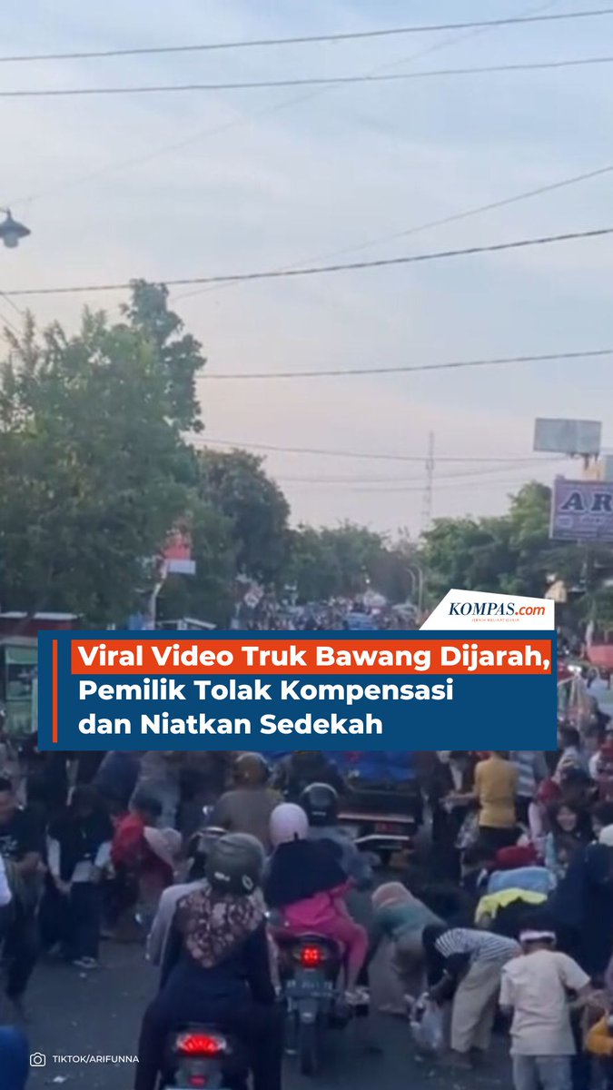 Viral Video Truk Bawang Dijarah, Pemilik Tolak Kompensasi dan Niatkan Sedekah.