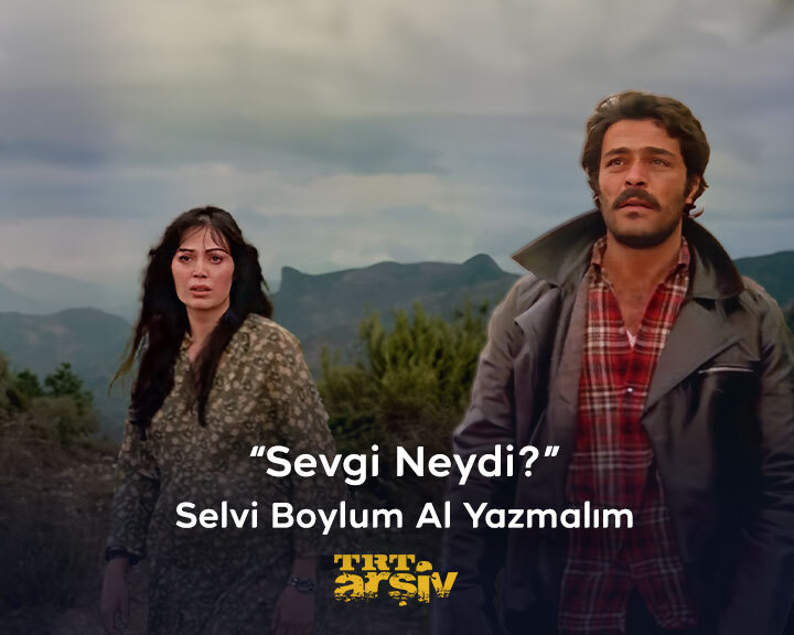 "Sevgi neydi? Sevgi emekti." Cengiz Aytmatov'un "Kırmızı Eşarp" adlı eserinden uyarlanan efsane Yeşilçam filmi #SelviBoylumAlYazmalım'ın unutulmaz repliklerini hatırlıyoruz.