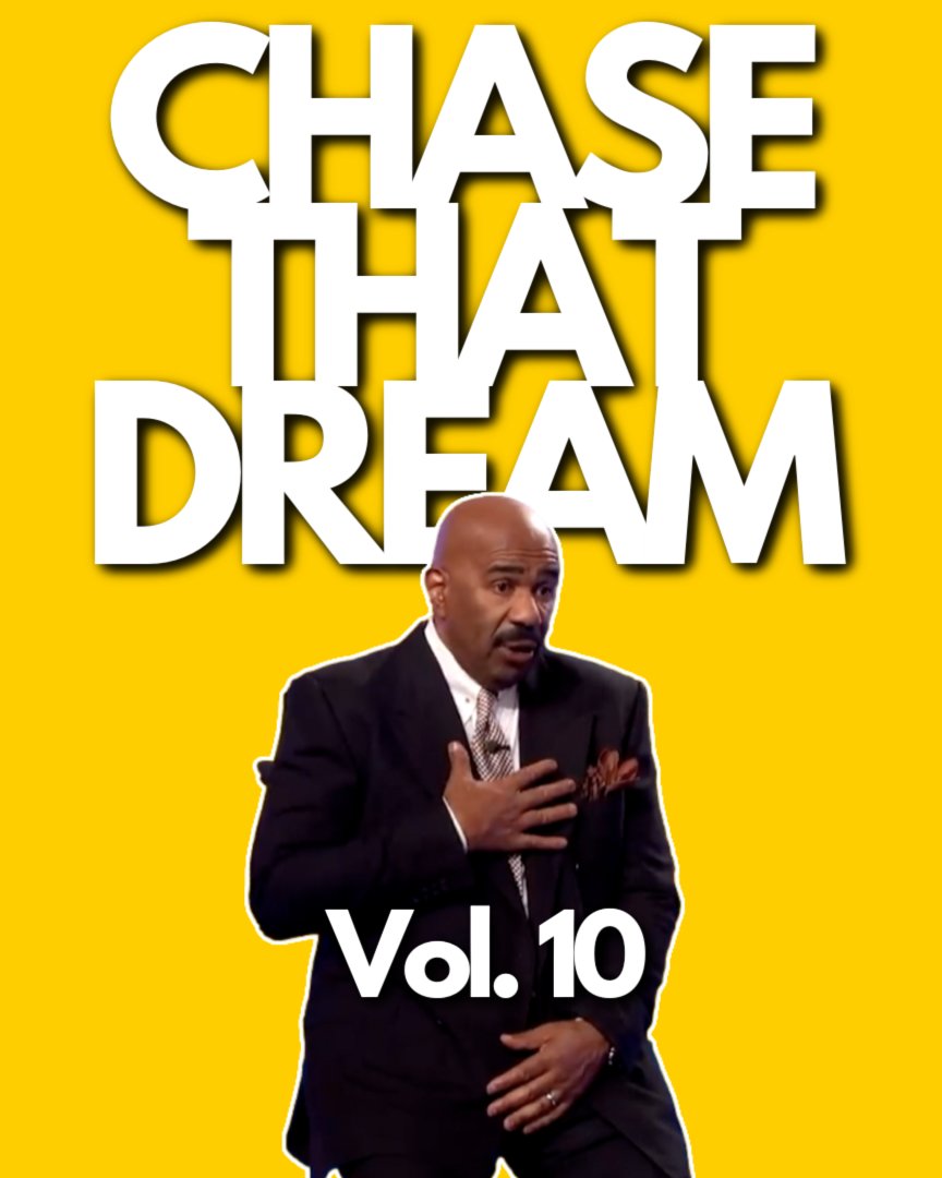 Chase That Dream 💯