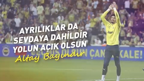 Ayrılıklar da sevdaya dahil... Yolun açık olsun Altay Bayındır 💛💙