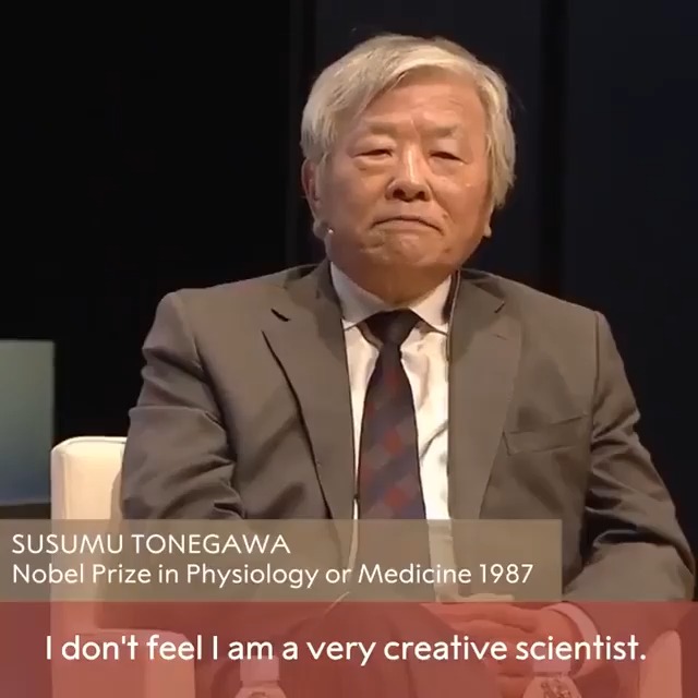 How do you define creativity? When asked, medicine laureate Susumu Tonegawa had an inspiring reply. Tonegawa was awarded the 1987 medicine prize "for his discovery of the genetic principle for generation of antibody diversity."