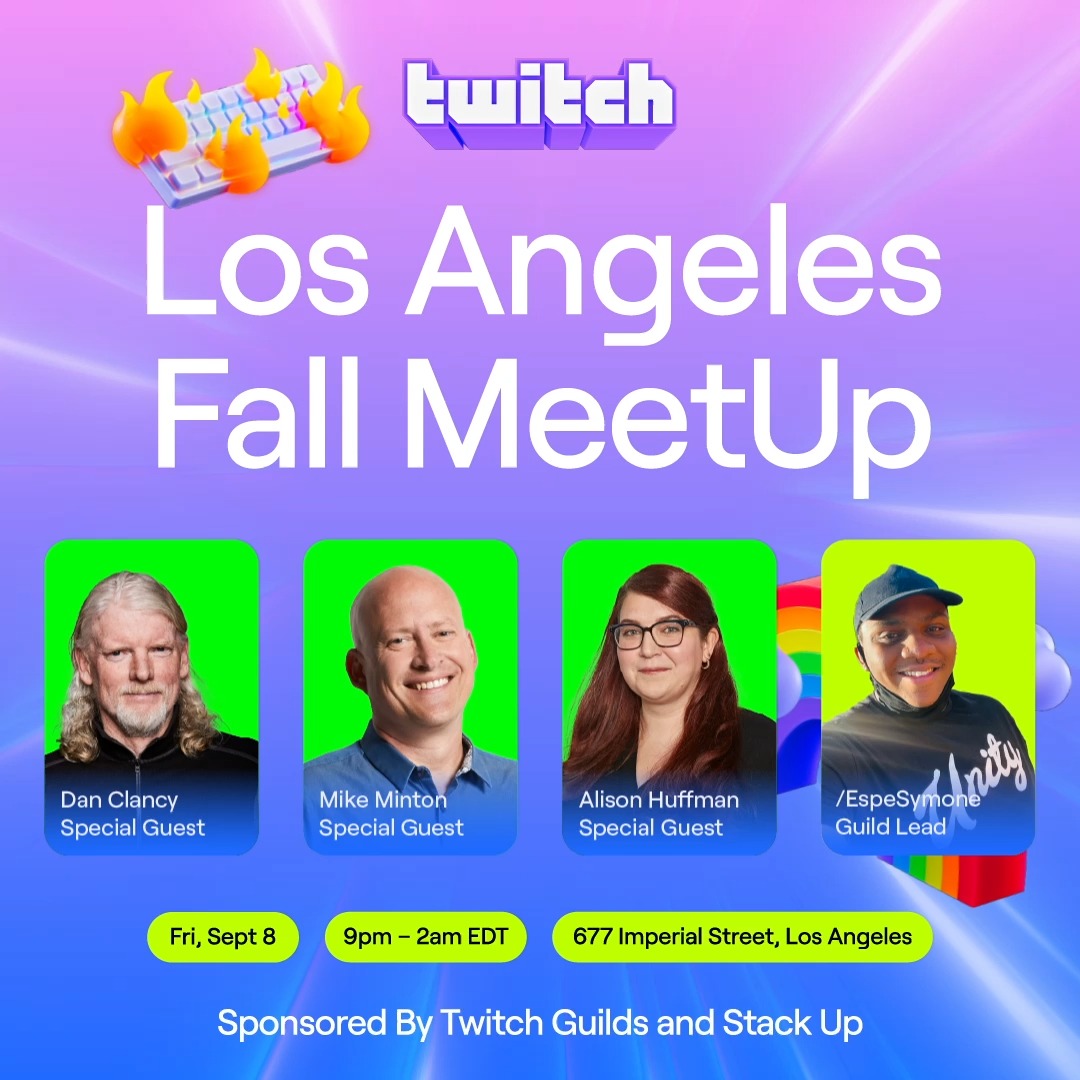 We’re headed to sunny LA! Chat with Twitch executives during a Q&amp;A session, make new friends, connect with Unity Guild members, and grab swag at the Twitch LA Fall MeetUp, powered by Twitch Guilds &amp; Stack Up. RSVP now at