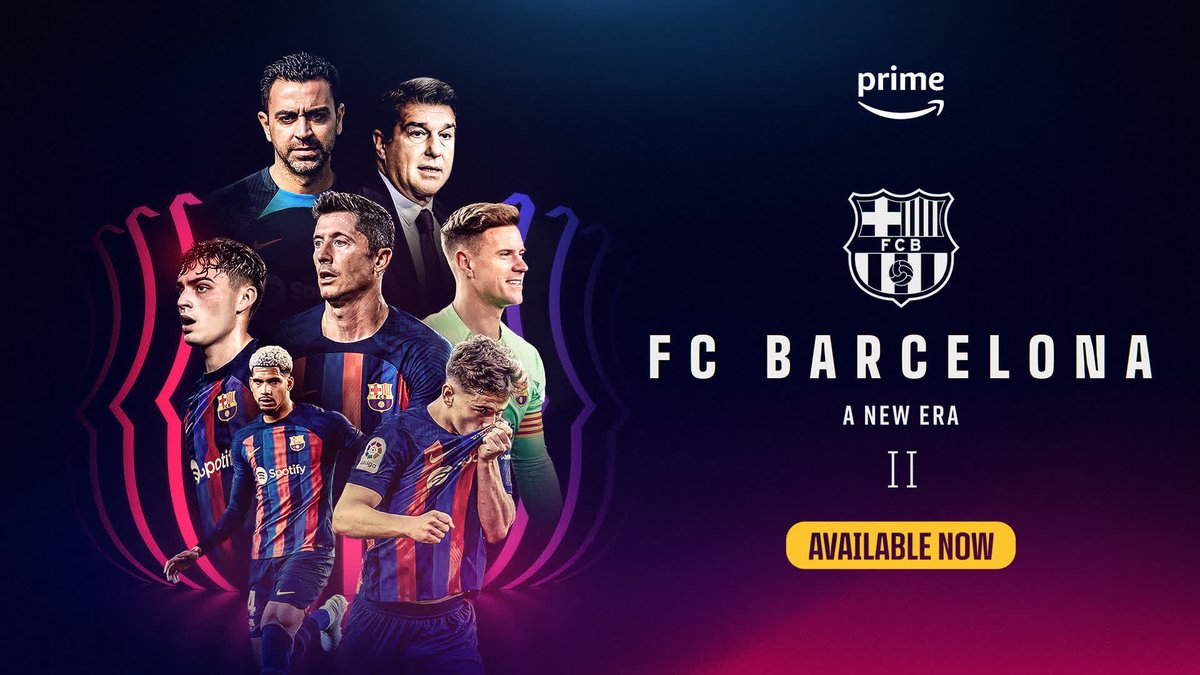 🎞️ 𝐍𝐄𝐖 𝐒𝐄𝐀𝐒𝐎𝐍! 🎞️ 🍿 FC Barcelona A New Era II, NOW AVAILABLE on Prime Video #FCBarcelonaANewEra2